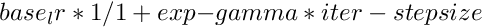 $ base_lr * {1/{1 + exp{-gamma * {iter - stepsize}}}} $